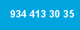 934 413 30 35